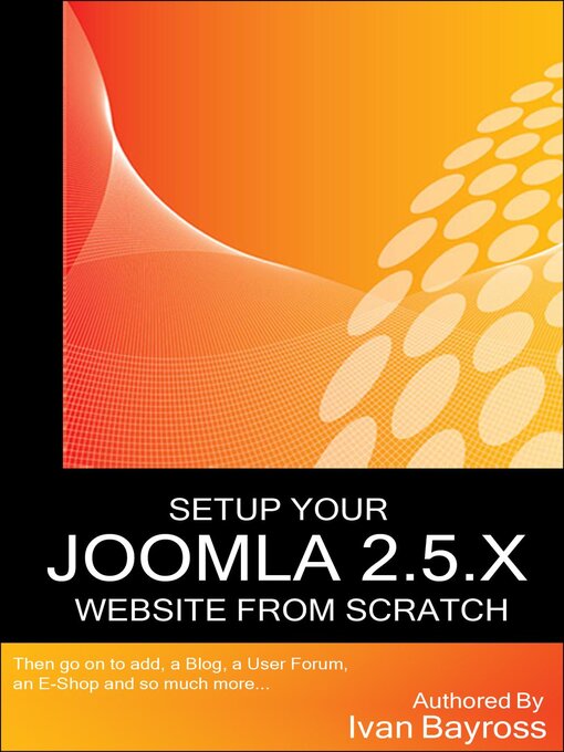 Title details for Setup Your Joomla 2.5.X Website From Scratch by Ivan Bayross - Wait list